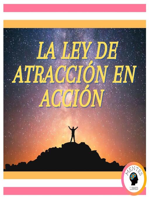 Title details for La ley de ATRACCIÓN en acción by MENTES LIBRES - Available